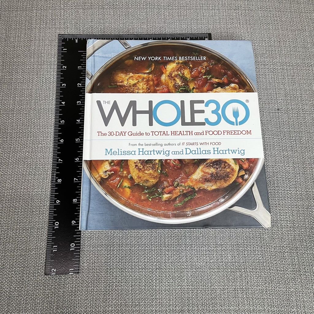 The Whole 30 Day Guide to Total Health and Food Freedom Hard Cover Book /Recipes
