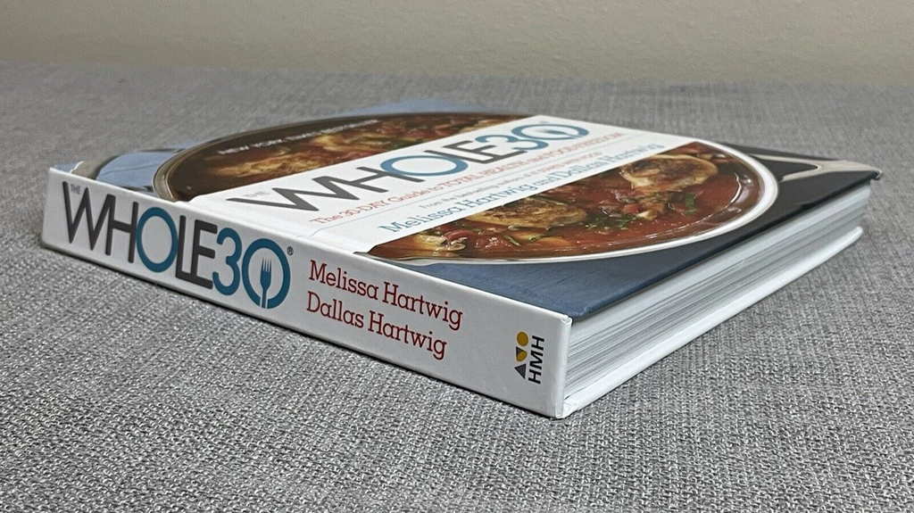 The Whole 30 Day Guide to Total Health and Food Freedom Hard Cover Book /Recipes